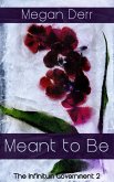 Meant to Be (Infinitum Government, #2) (eBook, ePUB)