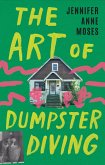 The Art of Dumpster Diving (eBook, ePUB)