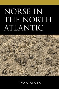 Norse in the North Atlantic (eBook, ePUB) - Sines, Ryan