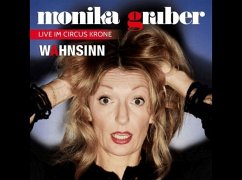 Monika Gruber - Wahnsinn! - Gruber, Monika