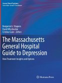 The Massachusetts General Hospital Guide to Depression