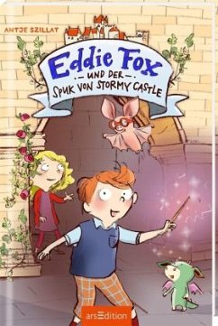 Eddie Fox und der Spuk von Stormy Castle / Eddie Fox Bd.1 - Szillat, Antje