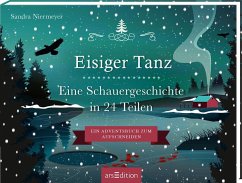 Eisiger Tanz. Eine Schauergeschichte in 24 Teilen - Niermeyer, Sandra