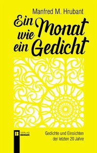 Ein Monat wie ein Gedicht