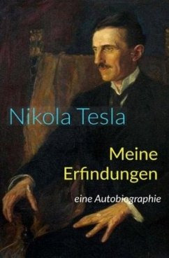 Meine Erfindungen - Tesla, Nikola