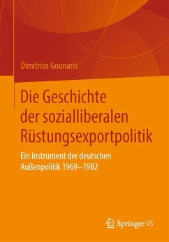Cover Die Geschichte der sozialliberalen Rüstungsexportpolitik