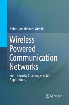 Wireless Powered Communication Networks - Jamalipour, Abbas;Bi, Ying