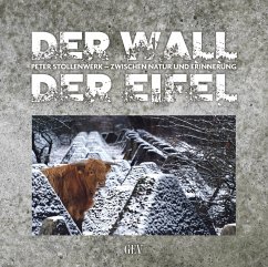 Der Wall der Eifel - Stollenwerk, Peter