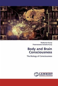 Body and Brain Consciousness - Kurup, Ravikumar;Achutha Kurup, Parameswara