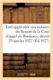 Tarif Applicable Aux Notaires Du Ressort de la Cour d'Appel de Bordeaux