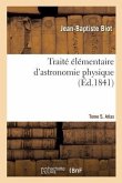 Traité Élémentaire d'Astronomie Physique. Tome 5. Atlas