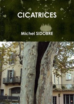 CICATRICES - Sidobre, Michel