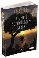 Günesi Söndürmem Gerek 1 - Gül, Emre