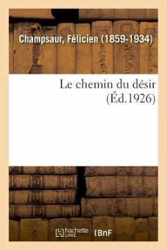 Le chemin du désir - Champsaur, Félicien