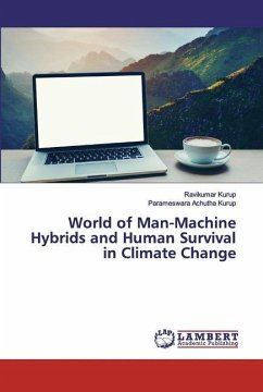 World of Man-Machine Hybrids and Human Survival in Climate Change