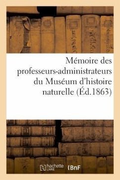 Mémoire Des Professeurs-Administrateurs Du Muséum d'Histoire Naturelle - Dupin