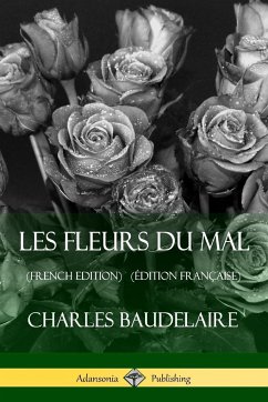 Les Fleurs du Mal (French Edition) (Édition Française) - Baudelaire, Charles