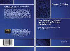 Der Prediger / Paulus im Häf'n / Also starb Zarathustra - Rießer, Manfred