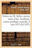 Notice Historique Sur M. Sallier, Ancien Maire d'Aix