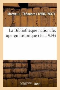 Cover La Bibliothèque nationale, aperçu historique
