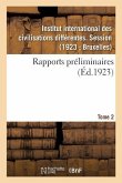 Rapports Préliminaires. Tome 2 Rapports Préliminaires. Tome 2