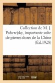 Collection de M. J. Poberejsky, Importante Suite de Pierres Dures de la Chine: Tapisseries. Vente, Hotel Drouot, 3-4 Décembre 1925