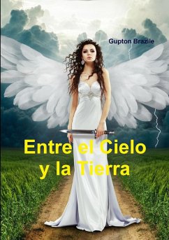 Entre el Cielo y la Tierra - Brazile, Gupton