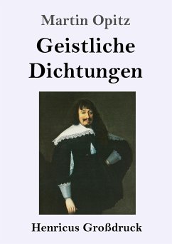 Geistliche Dichtungen (Großdruck) - Opitz, Martin