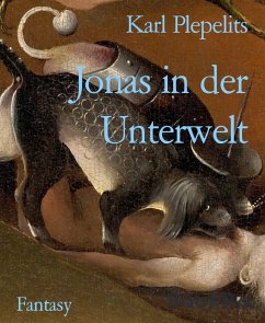Jonas in der Unterwelt (eBook, ePUB) - Plepelits, Karl