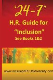 '24-7' H.R.Guide for &quote;Inclusion&quote; See Books 1&2