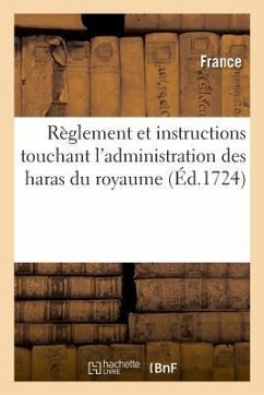 Cover Règlement Et Instructions Touchant l'Administration Des Haras Du Royaume