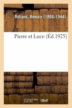 Pierre Et Luce - Rolland, Romain