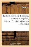 Lettre À Monsieur Bricogne, Maître Des Requêtes, Faiseur d'Errata En Finances