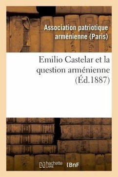 Emilio Castelar Et La Question Arménienne - Association Armenienne