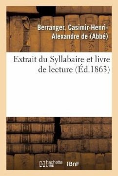 Extrait Du Syllabaire Et Livre de Lecture - de Berranger, Casimir-Henri-Alexandre