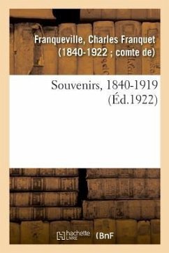 Souvenirs, 1840-1919 - Franqueville, Charles Franquet