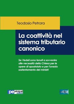 La coattività nel sistema tributario canonico - Petrara, Teodosio