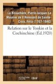 Relation Sur Le Tonkin Et La Cochinchine: D'Après Le Manuscrit Des Archives Des Affaires Étrangères Avec Une Introduction Et Des Notes