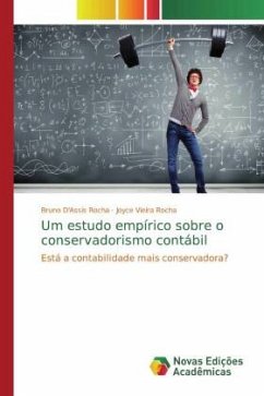 Um estudo empírico sobre o conservadorismo contábil - D'Assis Rocha, Bruno;Vieira Rocha, Joyce