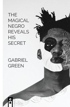 The Magical Negro Reveals His Secret - Green, Gabriel