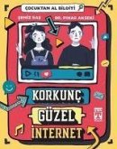 Korkunc Güzel Internet - Cocuktan Al Bilgiyi