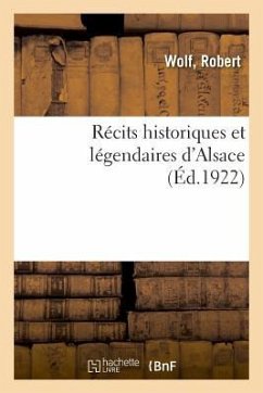 Récits Historiques Et Légendaires d'Alsace - Wolf