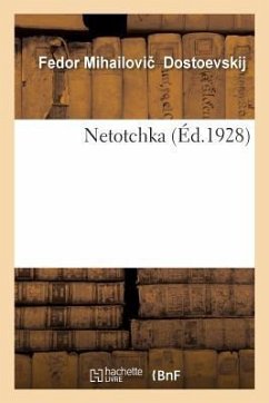 Netotchka - Dostoyevsky, Fyodor