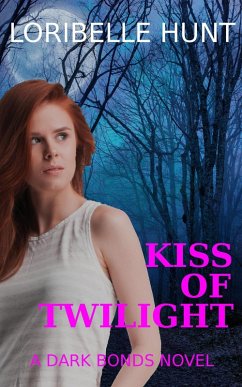 Cover Kiss Of Twilight (Dark Bonds, #2) (eBook, ePUB)