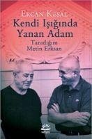 Kendi Isiginda Yanan Adam - Kesal, Ercan