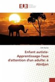 Enfant autiste-Apprentissage-Taux d'attention d'un adulte: à Abidjan