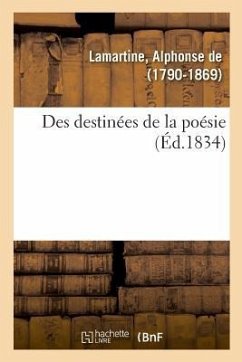 Des Destinées de la Poésie - De Lamartine, Alphonse
