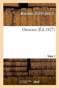 Oeuvres. Tome 1 - Macrobe