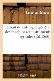 Extrait Du Catalogue Général Des Machines Et Instruments Agricoles