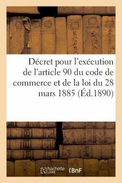 Décret Portant Règlement d'Administration Publique Pour l'Exécution de l'Article 90 - La Serre